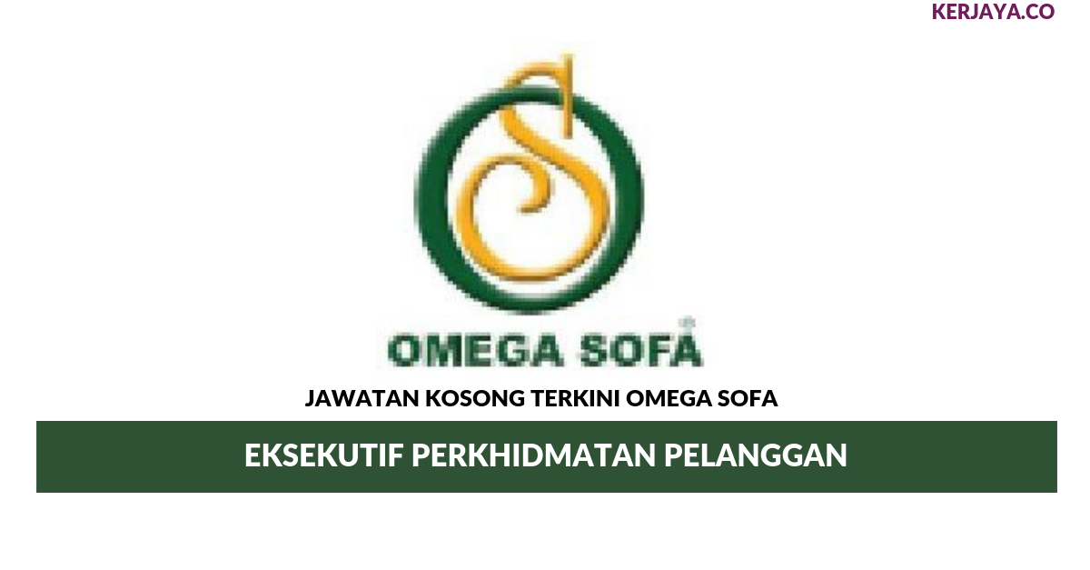 Permohonan Jawatan Kosong Omega Sofa (M)