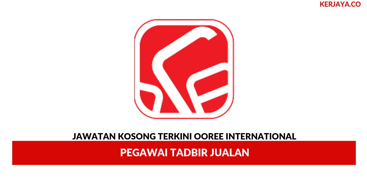 Permohonan Jawatan Kosong Ooree International