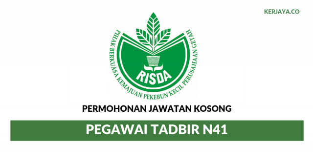 Permohonan Jawatan Kosong Pegawai Tadbir N41 RISDA di Buka