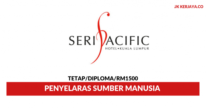 Seri Pacific Hotel Kuala Lumpur (1) Seri Pacific Hotel Kuala Lumpur ~ Penyelaras Sumber Manusia