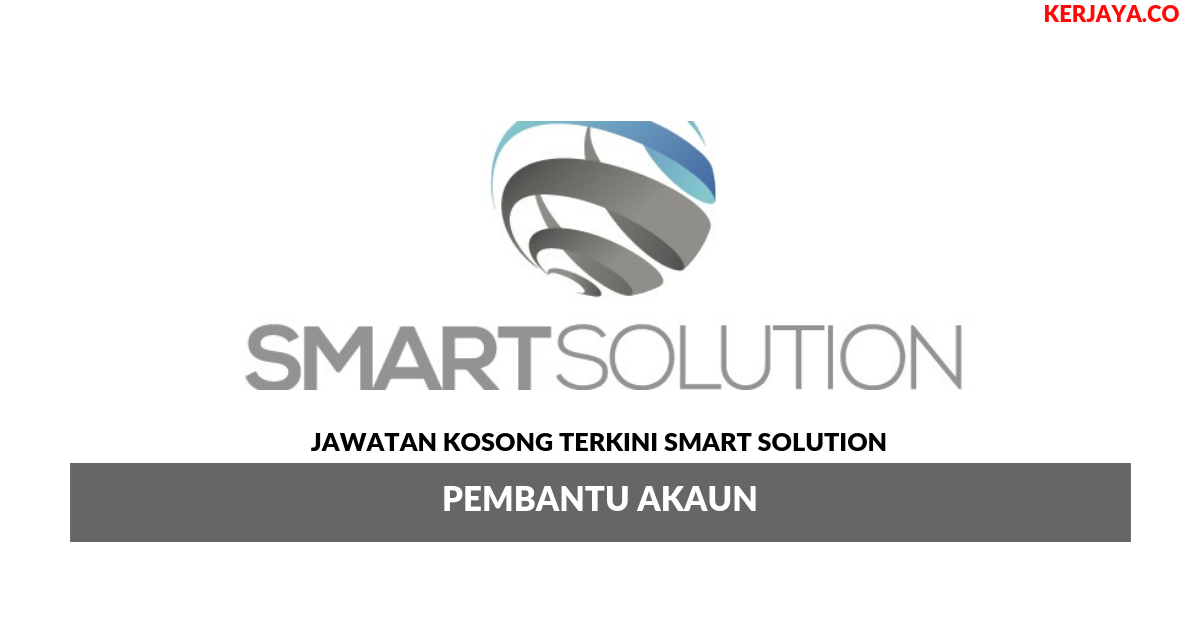Jawatan Kosong Terkini Smart Solution ~ Pembantu Akaun 