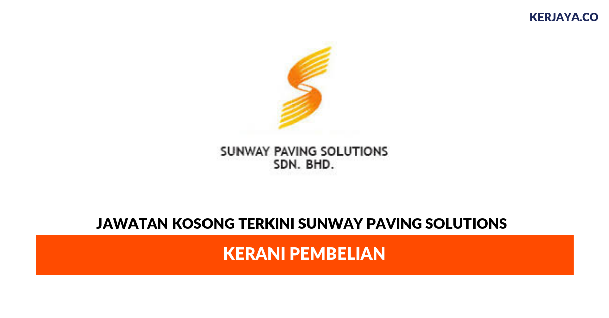 Jawatan Kosong Terkini Sunway Paving Solutions ~ Kerani 