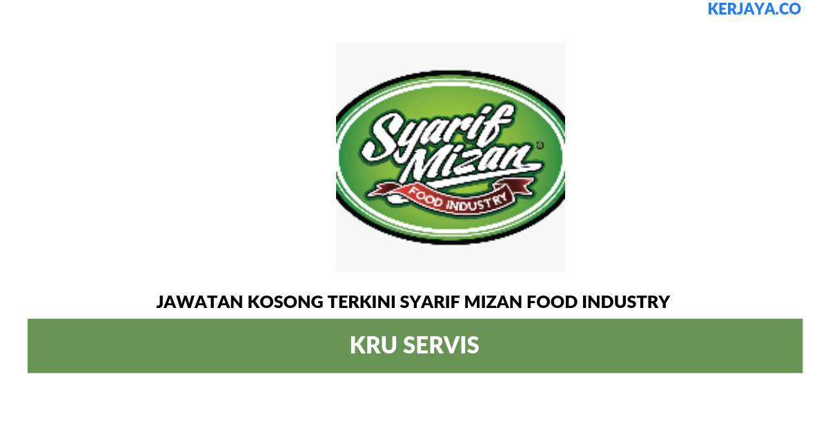 Permohonan Jawatan Kosong Syarif Mizan Food Industry