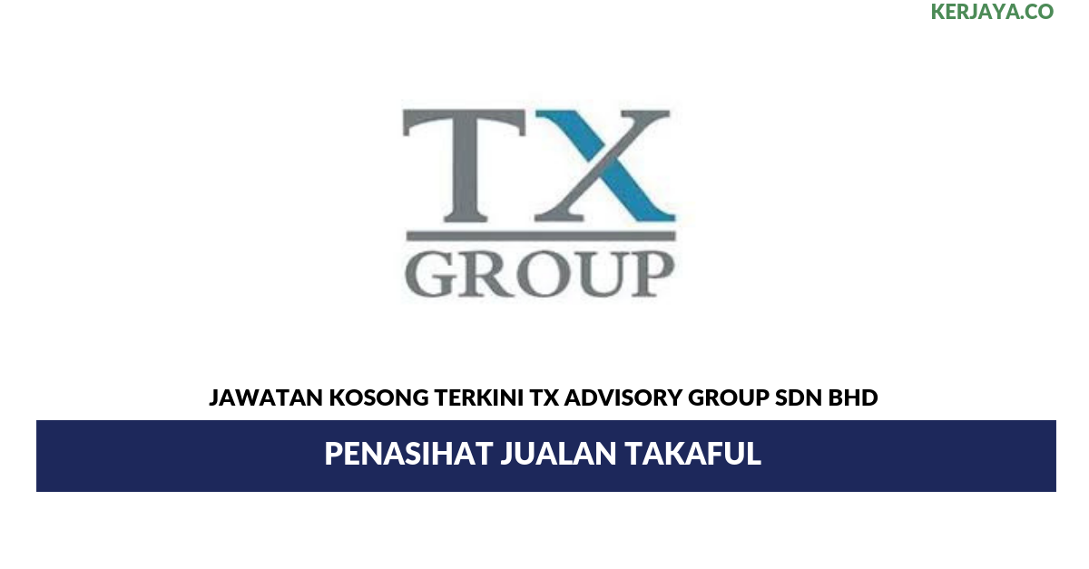 Permohonan Jawatan Kosong TX Advisory Group