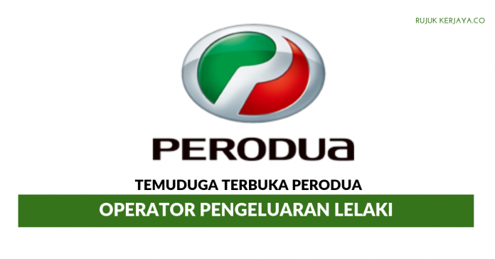 Jawatan Kosong Operator Perodua - Info Masaran