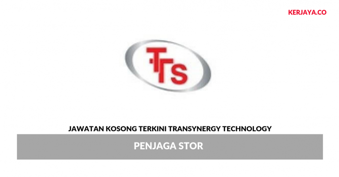 Transynergy Technology _ Penjaga Stor Jawatan Kosong Terkini Transynergy Technology