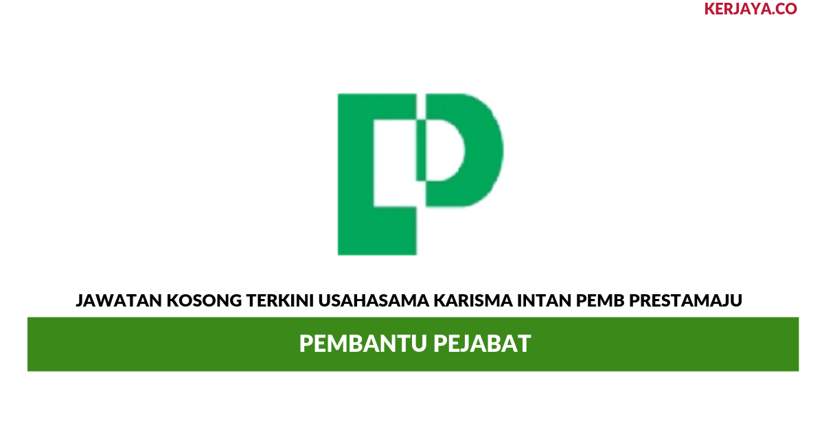 Permohonan Jawatan Kosong Usahasama Karisma Intan Pemb Prestamaju