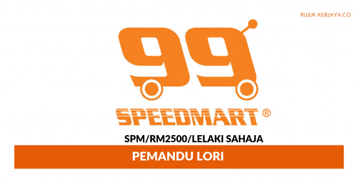 99 Speed Mart Sdn Bhd 99 Speed Mart ~ Pemandu Lori