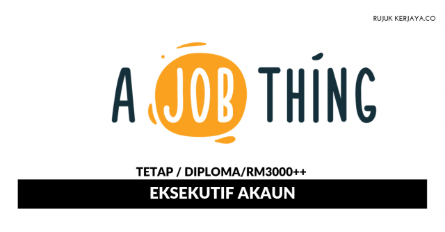 A Job Thing ~ Eksekutif Akaun