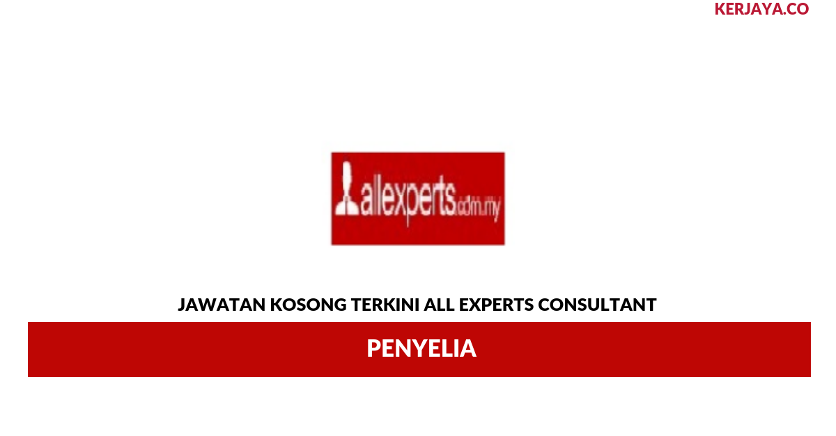 All Experts Consultant _ Penyelia • Kerja Kosong Kerajaan