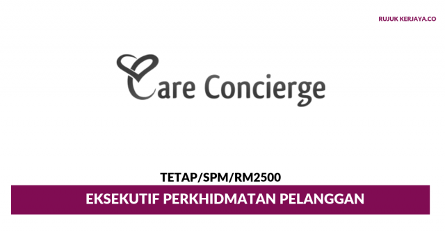 CARE Concierge ~ Eksekutif Perkhidmatan Pelanggan