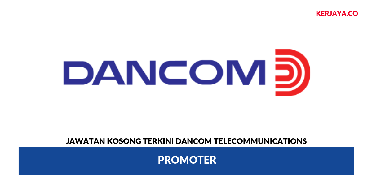 Permohonan Jawatan Kosong Dancom Telecommunications
