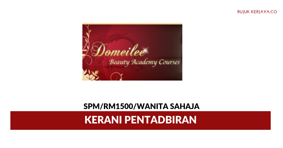 Jawatan Kosong Terkini Domeilee Beauty Academy ~ Kerani 