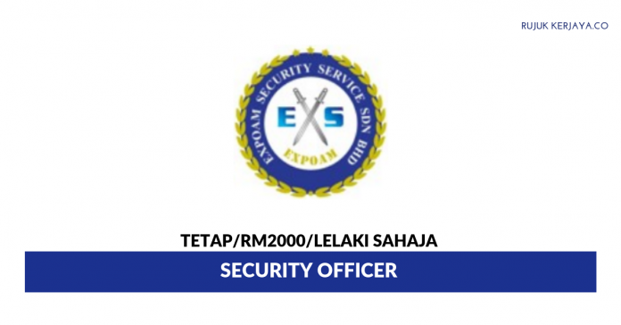 Expoam Security Services Sdn Bhd Expoam Security Services ~ Security Officer