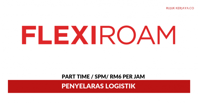 Flexiroam Flexiroam ~ Penyelaras Logistik