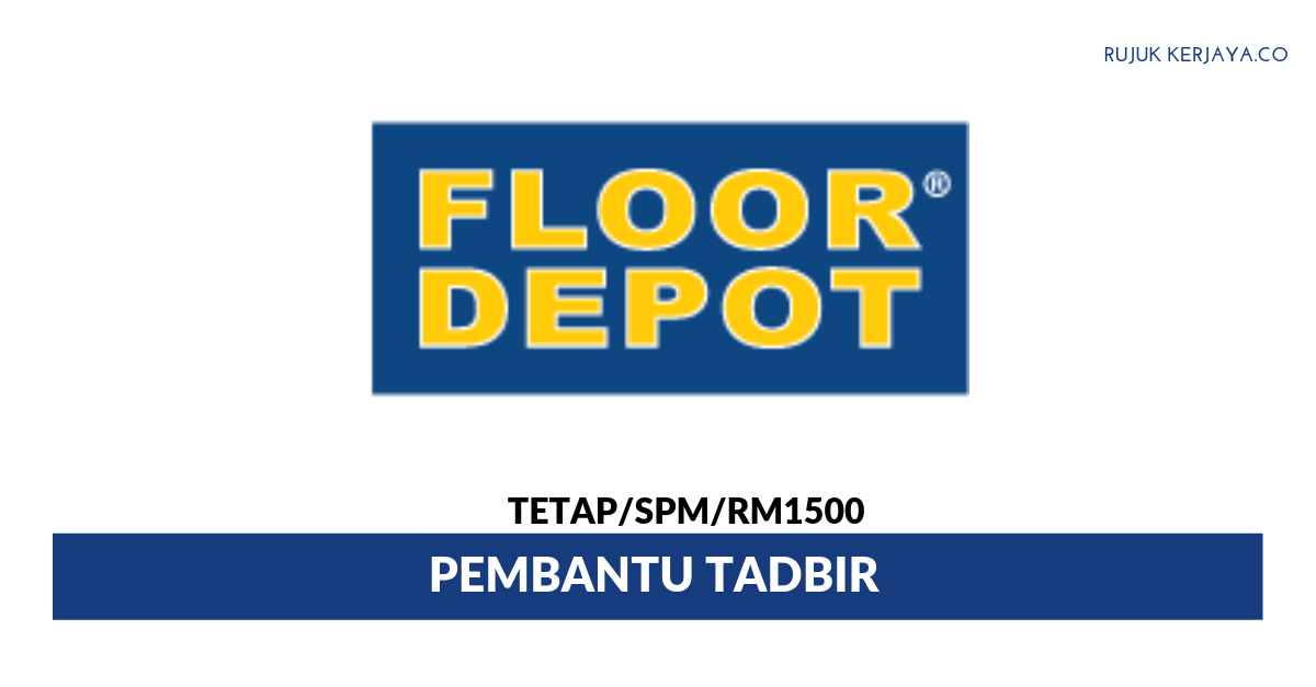 Jawatan Kosong Terkini Floor Depot Retail ~ Pembantu 