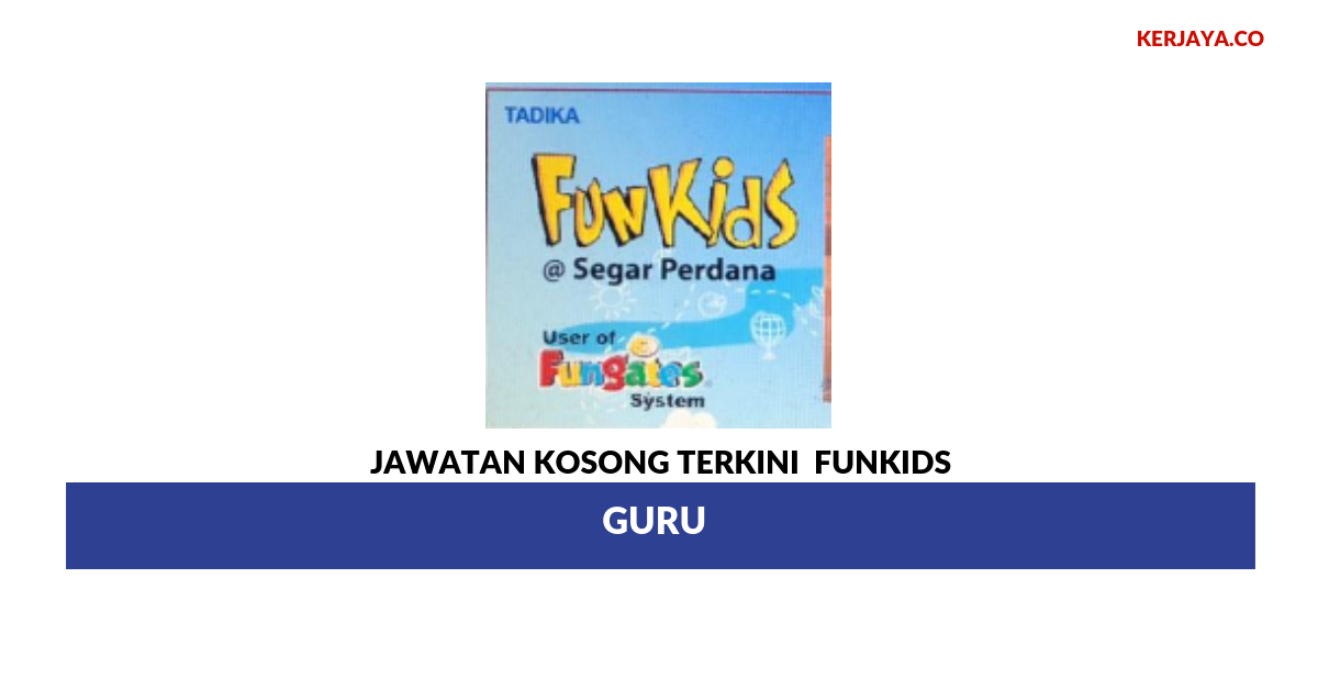 Permohonan Jawatan Kosong Funkids