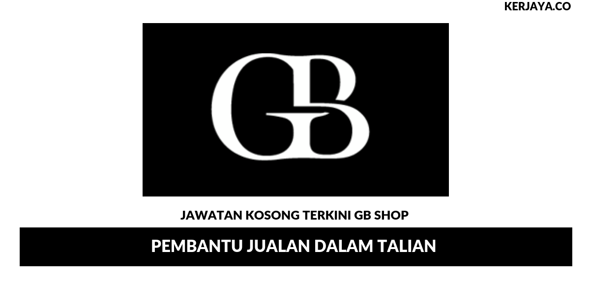 Permohonan Jawatan Kosong GB Shop