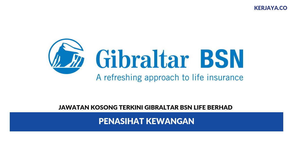 Permohonan Jawatan Kosong Gibraltar BSN Life