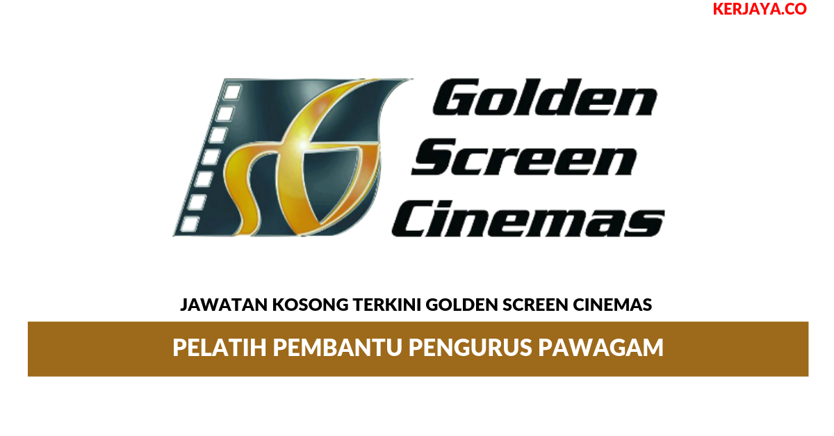 _Golden Screen Cinemas _ Pelatih Pembantu Pengurus Pawagam 