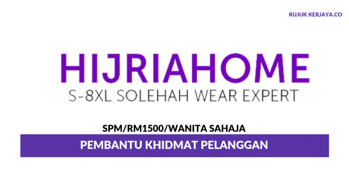 Hijriahome Sdn Bhd Hijriahome ~ Pembantu Khidmat Pelanggan