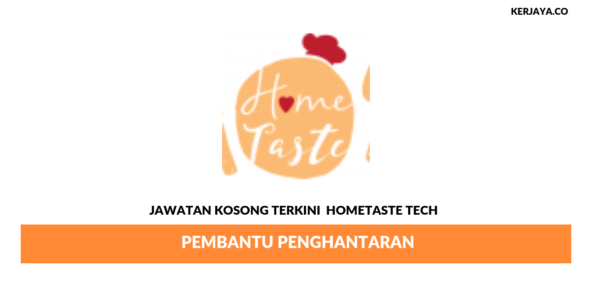 Permohonan Jawatan Kosong HomeTaste Tech