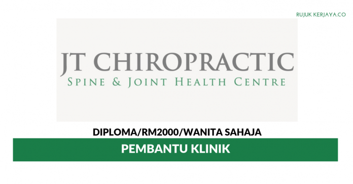 JT Chiropractic JT Chiropractic ~ Pembantu Klinik
