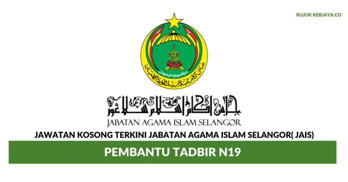 Jabatan Agama Islam Selangor Pembantu Tadbir N19 Di JAIS