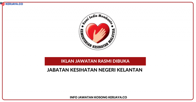 Jabatan Kesihatan Negeri Kelantan Jawatan Kosong Personel Mystep Untuk Tahun Jawatan Kosong