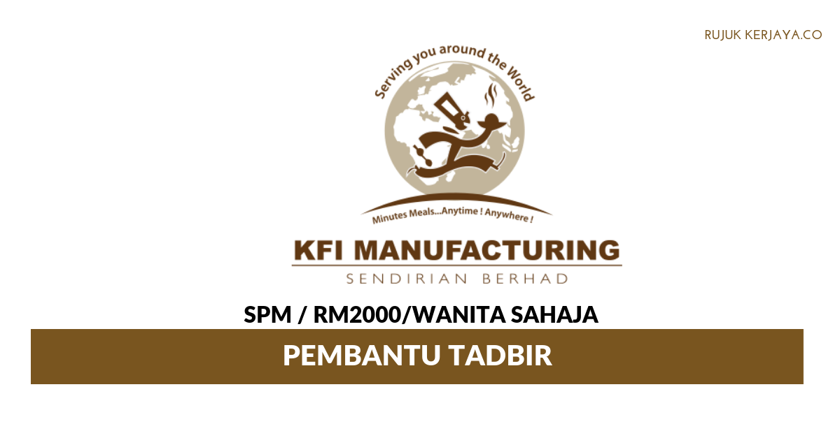 Jawatan Kosong Terkini KFI Manufacturing ~ Pembantu Tadbir ...