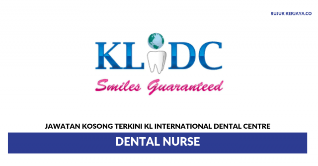 KL International Dental Centre ~ Dental Nurse