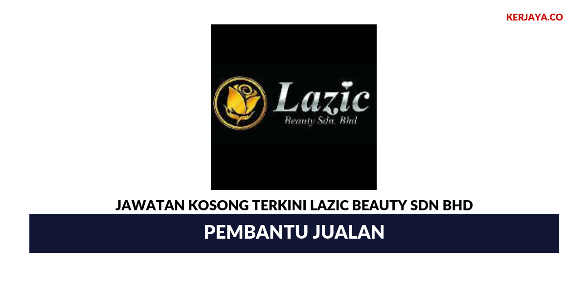 Permohonan Jawatan Kosong Lazic Beauty