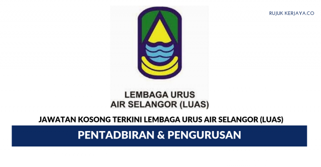 Lembaga Urus Air Selangor (LUAS) ~ Pentadbiran & Pengurusan