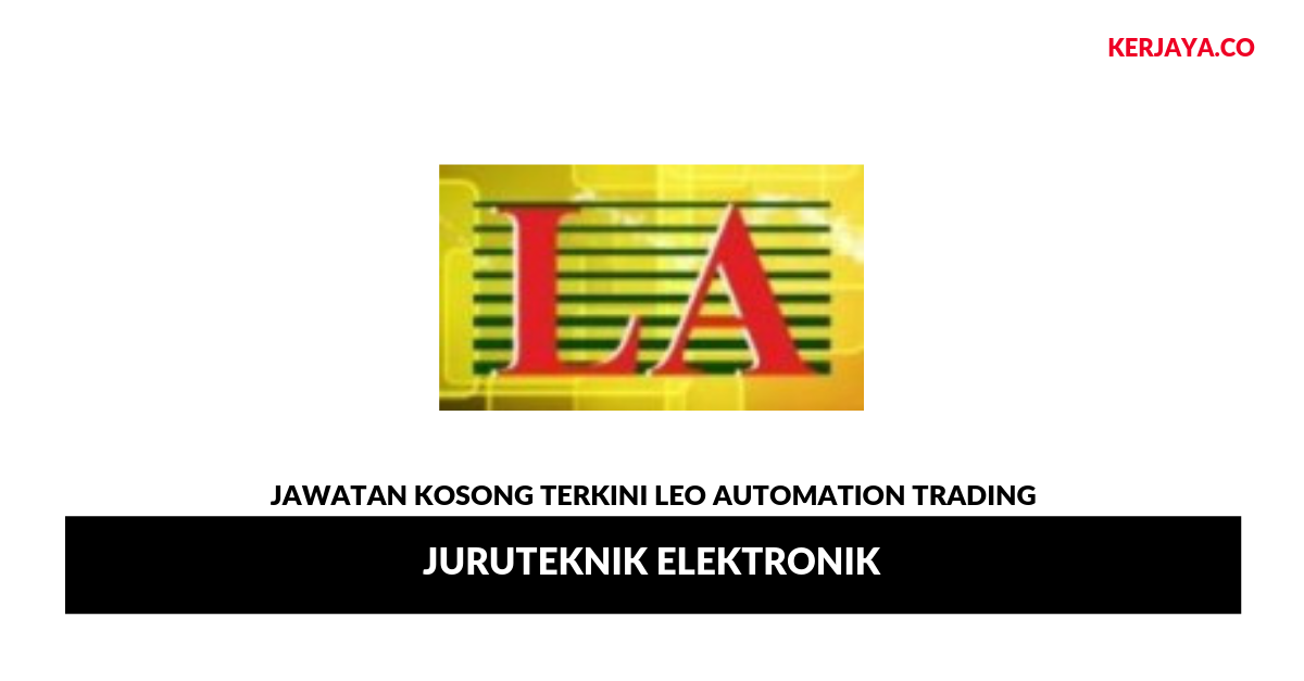 Leo Automation Trading _ Juruteknik Elektronik • Kerja 