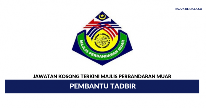 Majlis Perbandaran Muar (1) Majlis Perbandaran Muar ~ Pembantu Tadbir