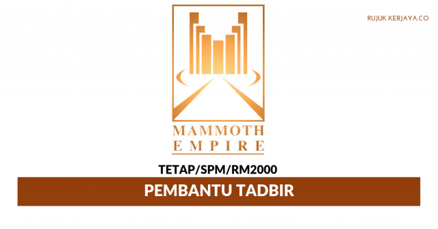 Mammoth Empire Holding ~ Pembantu Tadbir