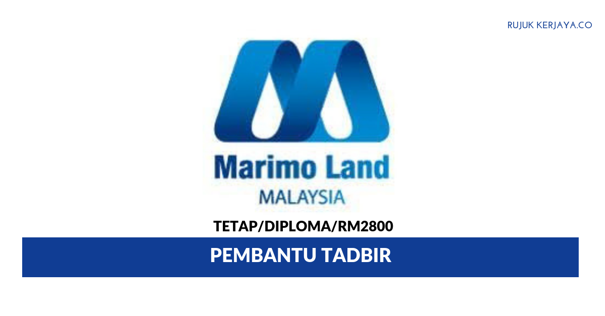 Marimo Land _ Pembantu Tadbir • Kerja Kosong Kerajaan