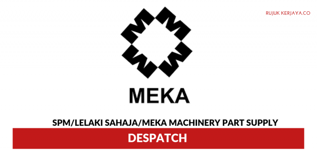Meka Machinery Part Supply ~ Despatch