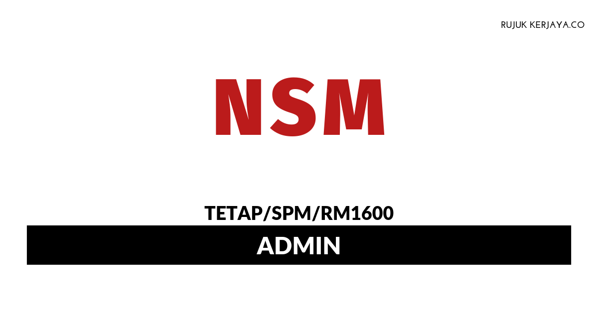 Jawatan Kosong Terkini NSM Technology ~ Admin • Kerja 
