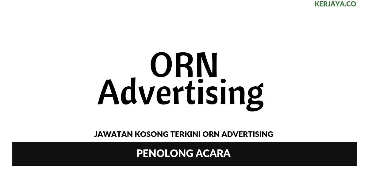 Permohonan Jawatan Kosong ORN Advertising