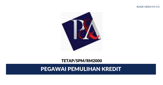 P & A Smart Solution ~ Pegawai Pemulihan Kredit