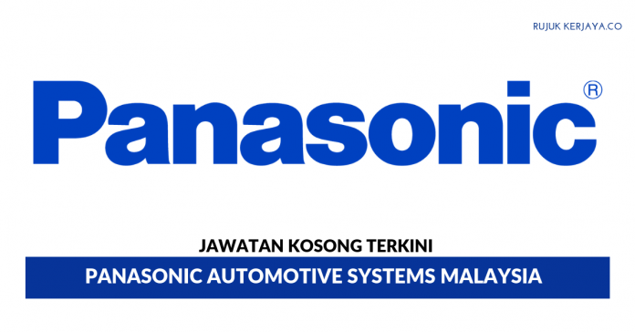 Jawatan Kosong Terkini Panasonic Automotive Systems 