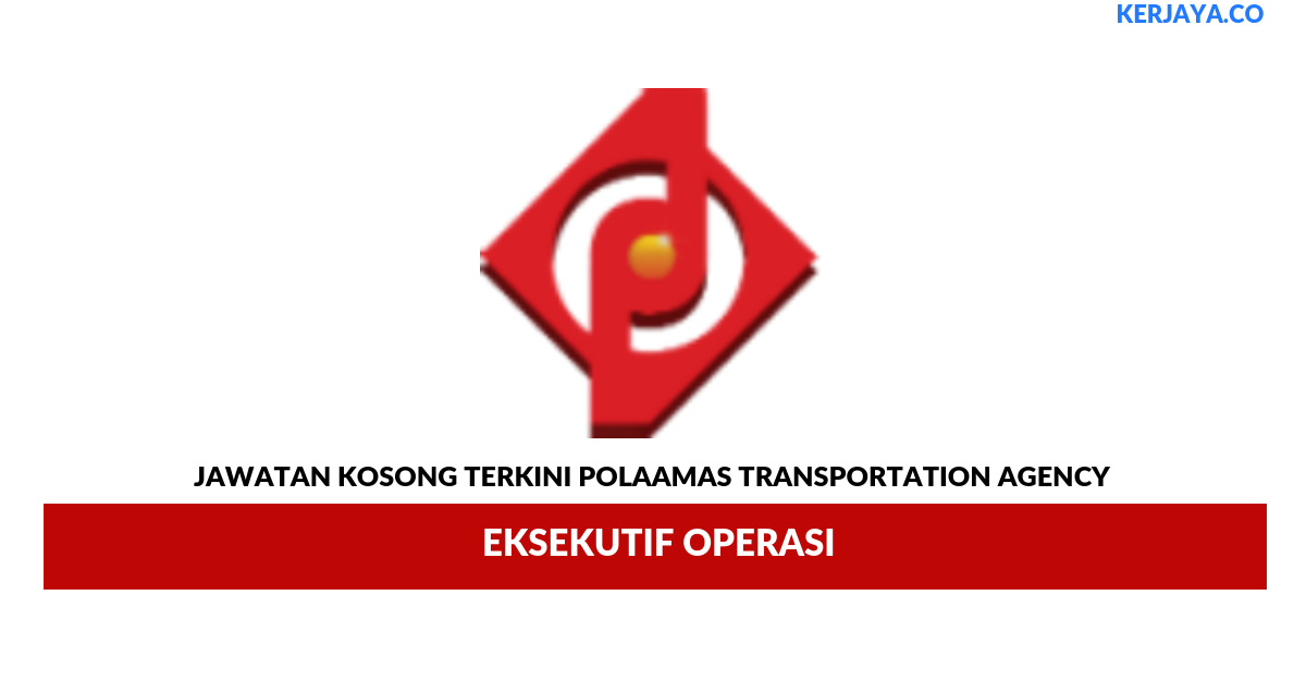 Permohonan Jawatan Kosong Polaamas Transportation Agency