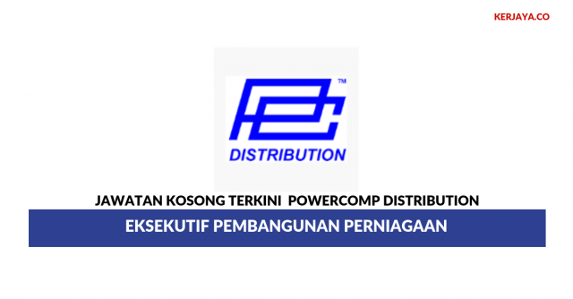Powercomp Distribution ~ Eksekutif Pembangunan Perniagaan
