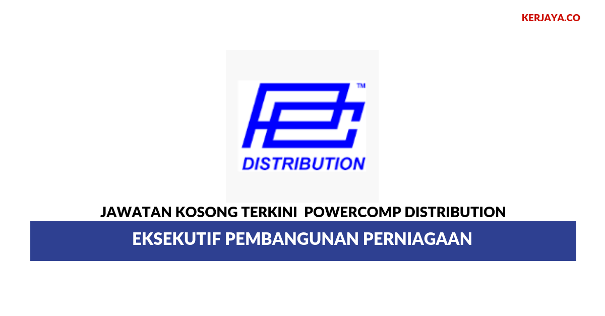 Permohonan Jawatan Kosong Powercomp Distribution