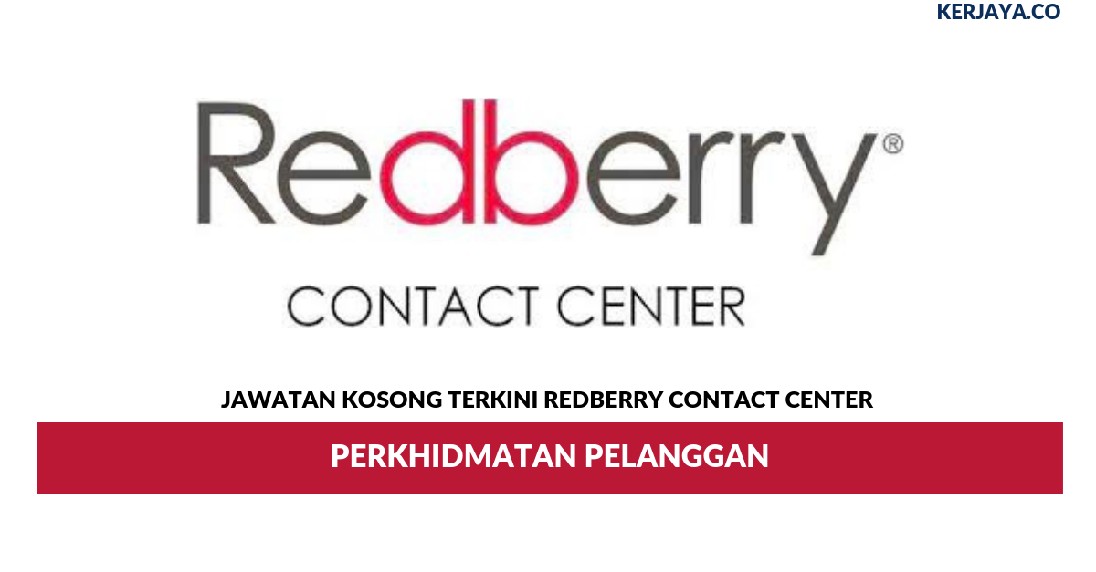 Redberry Contact Center _ Perkhidmatan Pelanggan • Kerja 