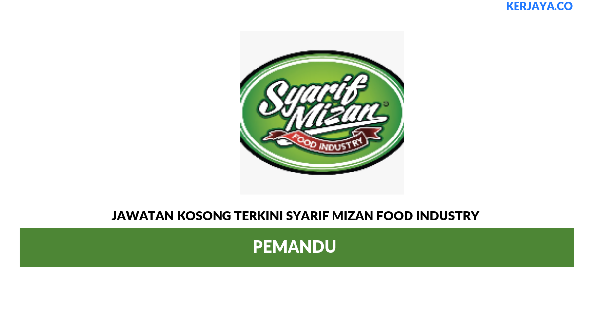 Permohonan Jawatan Kosong Syarif Mizan Food Industry