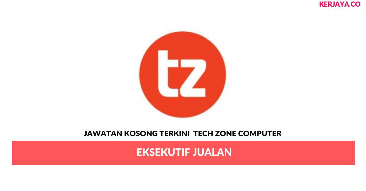 Permohonan Jawatan Kosong Tech Zone Computer