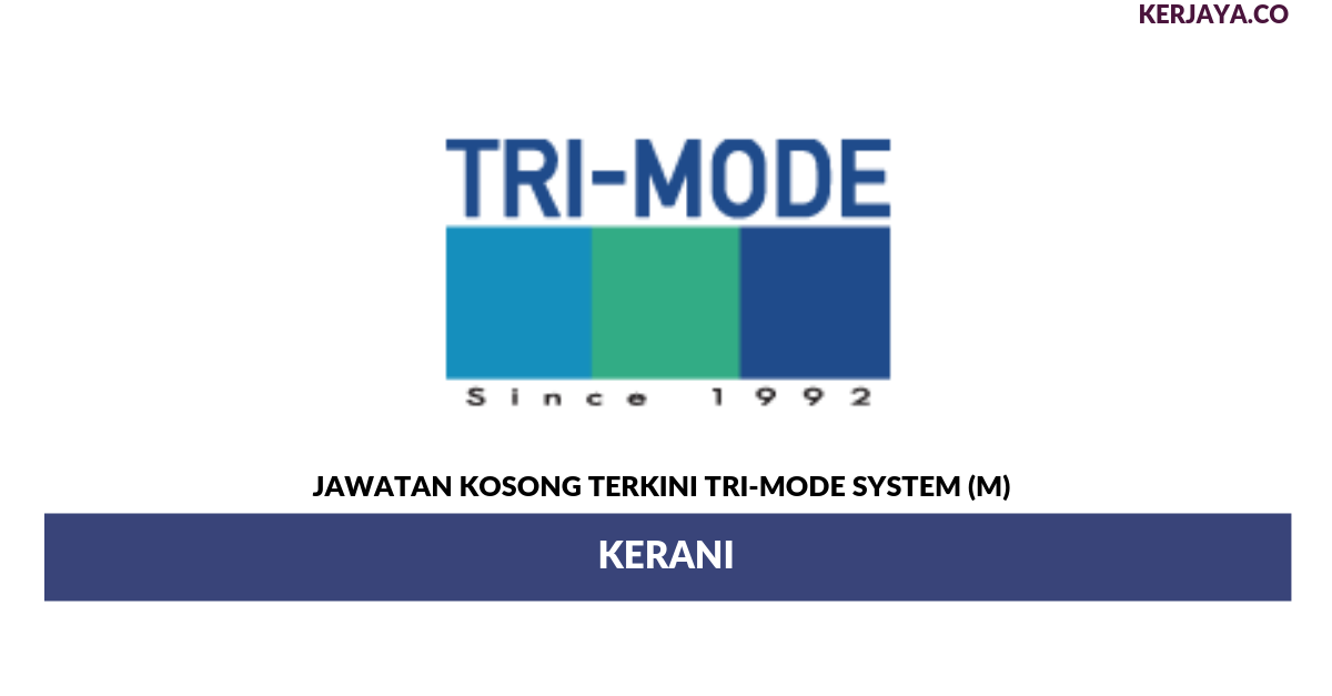 Jawatan Kosong Terkini Tri-Mode System (M)