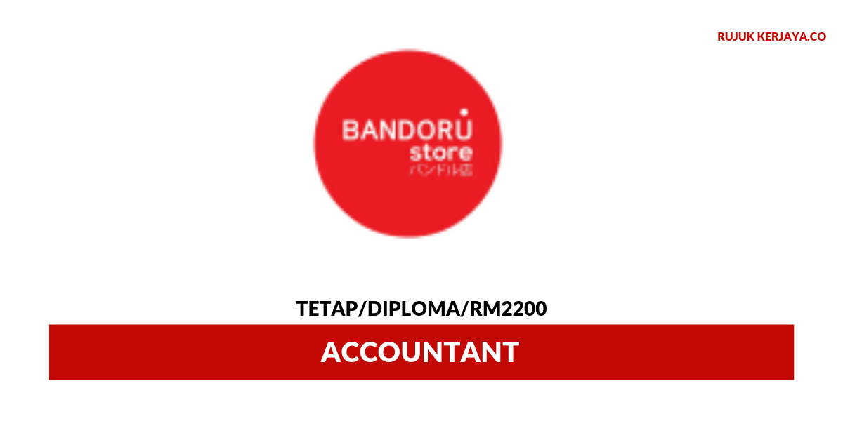 Jawatan Kosong Terkini Bandoru ~ Accountant • Kerja Kosong Kerajaan ...